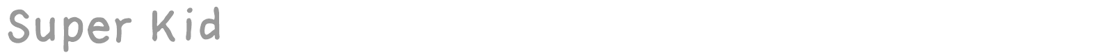 Super Kid font preview